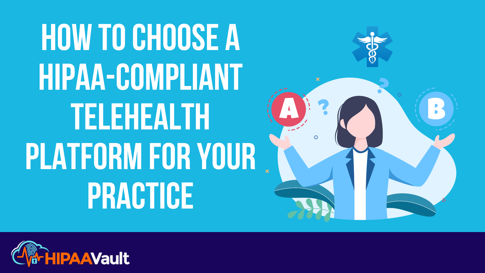 How-to-Choose-a-HIPAA-Compliant-Telehealth-Platform-for-Your-Practice