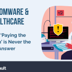 ransomware-healthcare-attacks-response