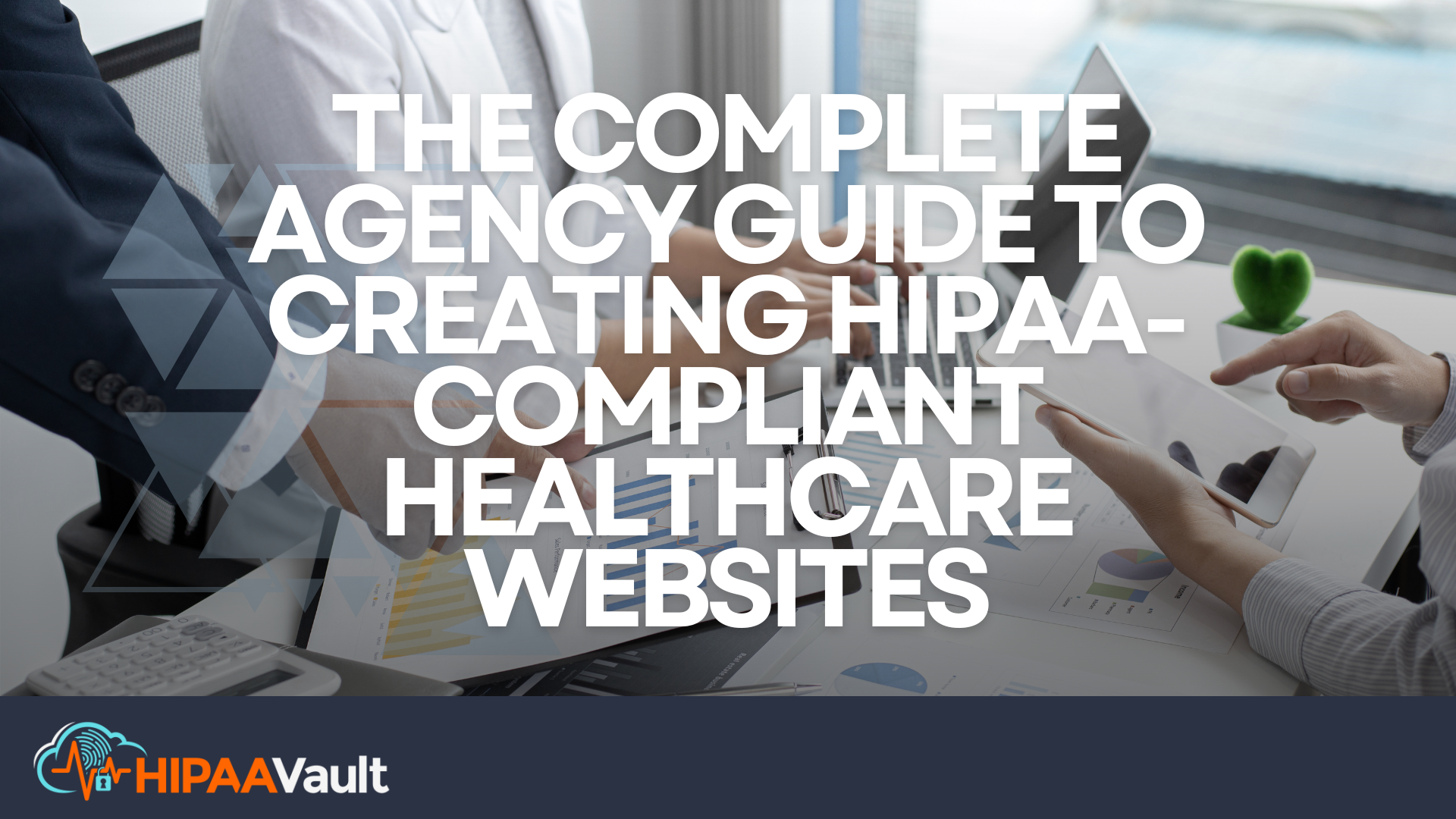marketing agency Guide for hipaa website