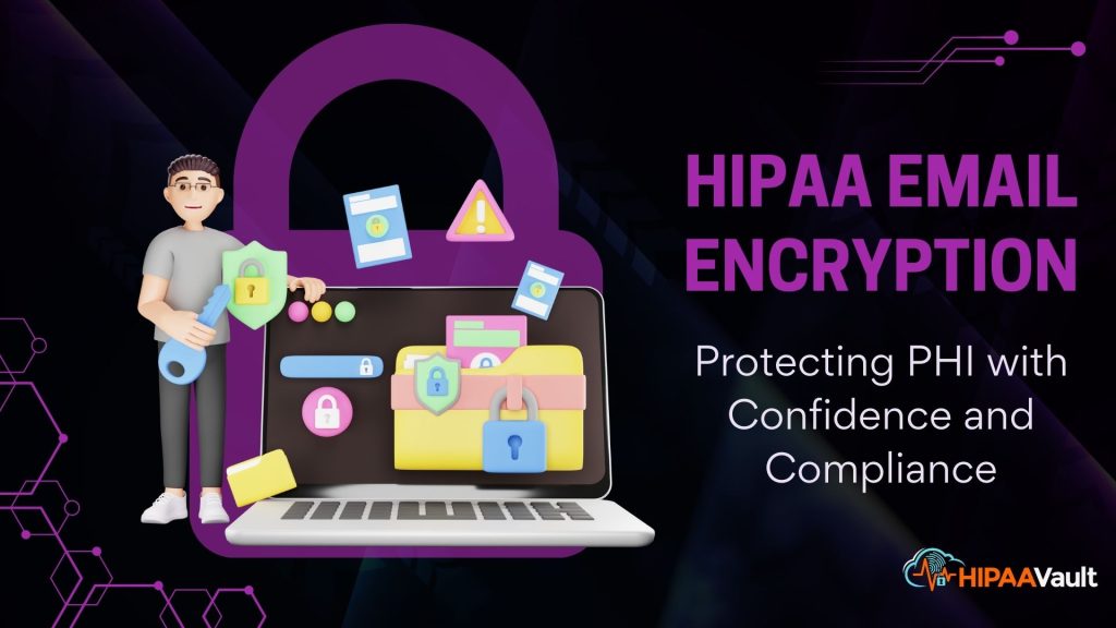 HIPAA Email Encryption Protecting PHI