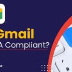 Is Gmail HIPAA Compliant?
