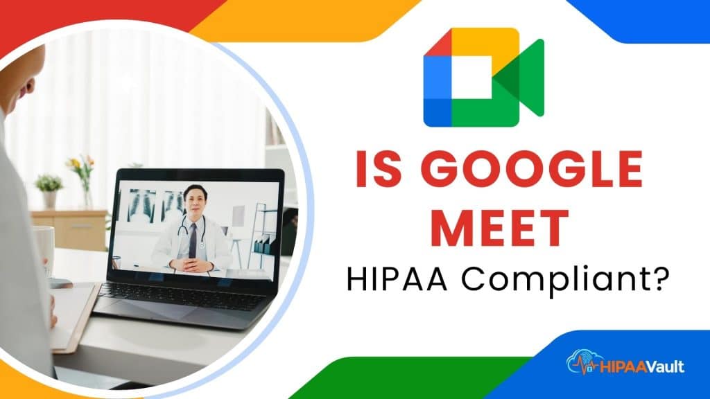 Is Google Meet HIPAA Compliant