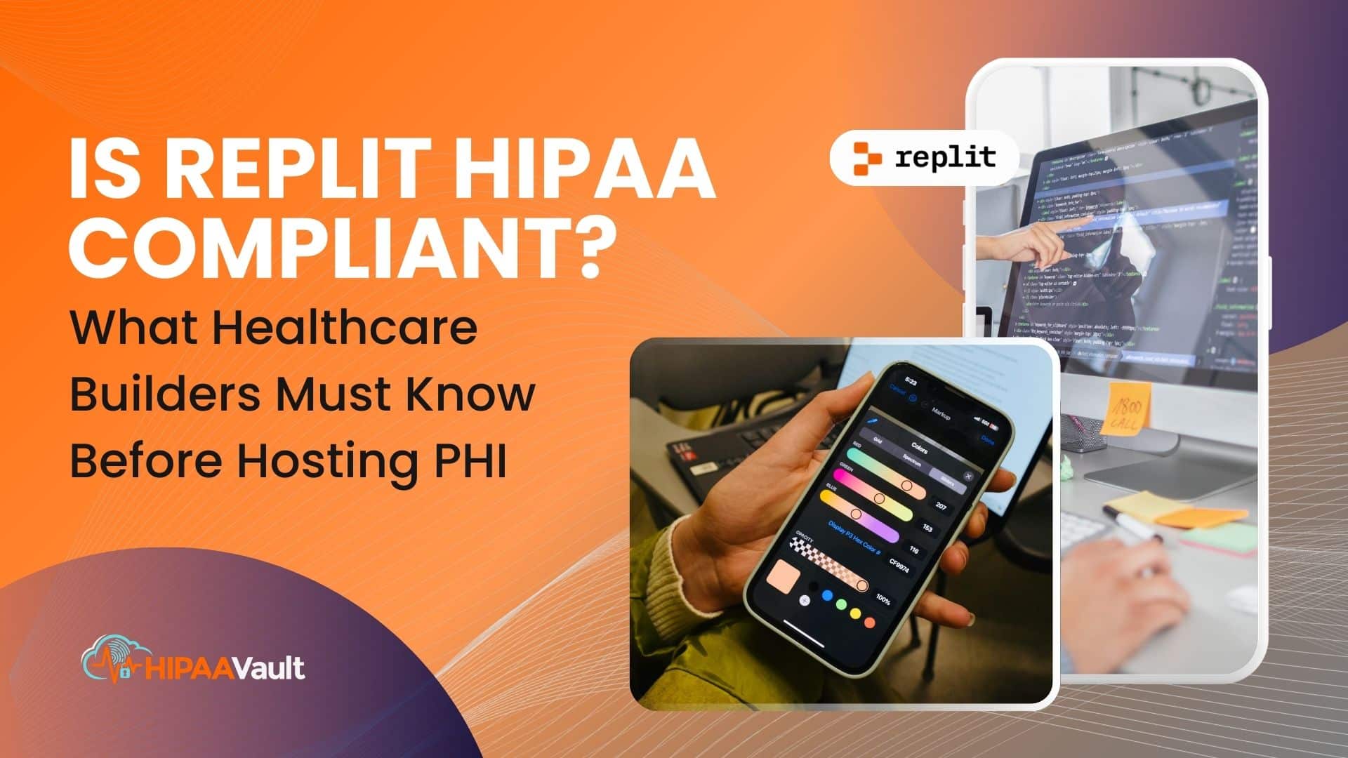 Is Replit HIPAA Compliant? What Healthcare Builders Must Know Before Hosting PHI