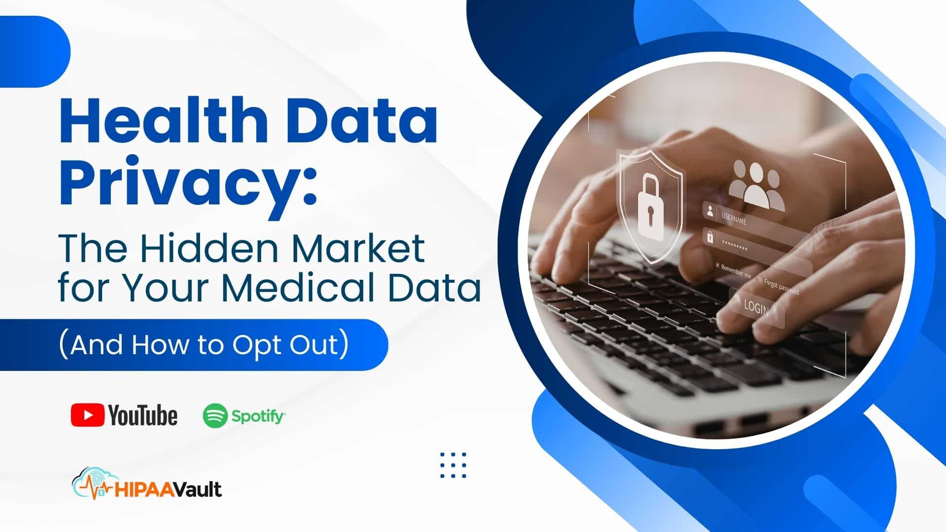 Health Data Privacy: The Hidden Market for Your Medical Data (And How to Opt Out)