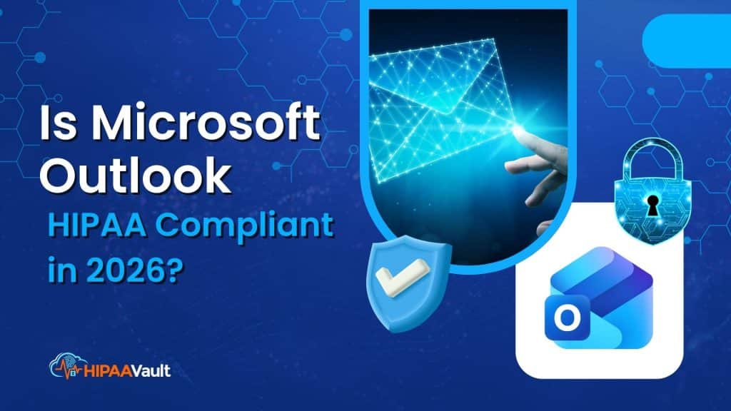 Is Microsoft Outlook HIPAA Compliant