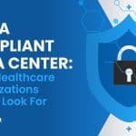 HIPAA Compliant Data Center