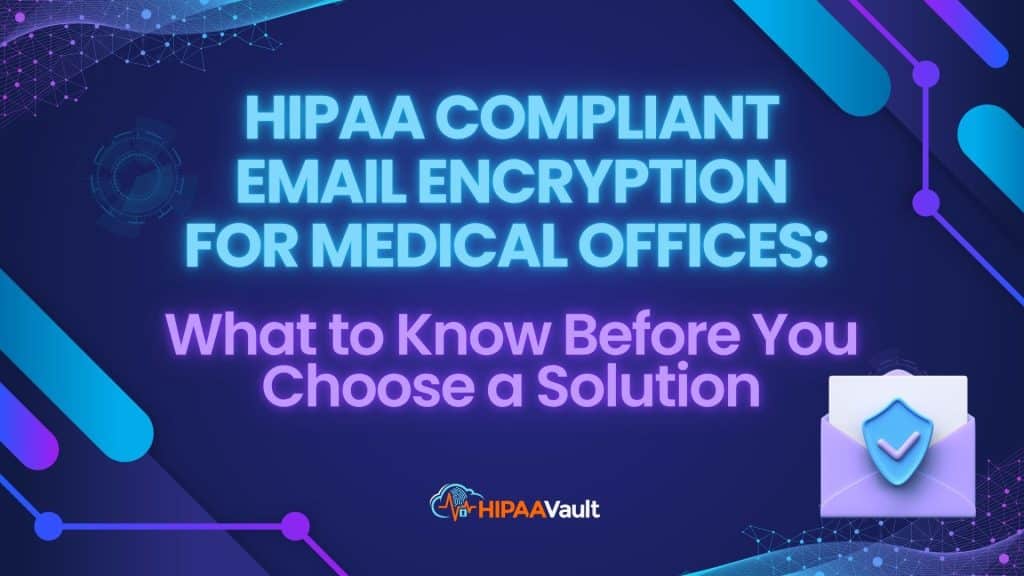HIPAA Compliant Email Encryption