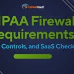 HIPAA Firewall Requirements